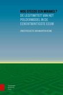 Nog steeds een mirakel? De legitimiteit van het poldermodel in de eenentwintigste eeuw