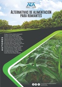 Alternativas de alimentación para rumiantes Alternativas de alimentación para rumiantes