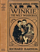 Winkie, the Wily Woodchuck Her Many Adventures