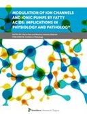 Modulation of Ion Channels and Ionic Pumps by Fatty Acids: Implications in Physiology and Pathology