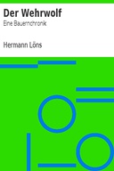 Der Wehrwolf: Eine Bauernchronik