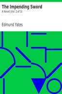 The Impending Sword: A Novel (Vol. 2 of 3)