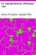 U.S. Copyright Renewals, 1968 January - June