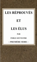 Les réprouvés et les élus (t.1)