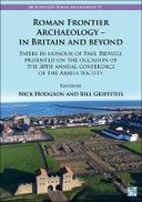 Roman Frontier Archaeology – in Britain and Beyond