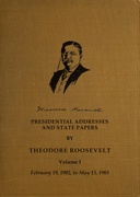 Presidential addresses and State papers (Vol. 1)