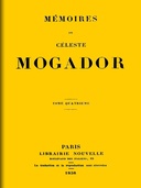 Mémoires de Céleste Mogador, Volume 4 (of 4)