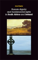 Human dignity and fundamental rights in South Africa and Ireland