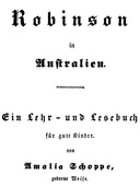 Robinson in Australien Ein Lehr- und Lesebuch für gute Kinder