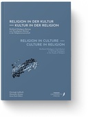 „Religion in der Kultur — Kultur in der Religion“