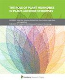 The Role of Plant Hormones in Plant-Microbe Symbioses The Role of Plant Hormones in Plant-Microbe Symbioses
