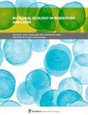 Microbial Ecology in Reservoirs and Lakes