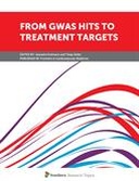 From GWAS Hits to Treatment Targets