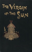 The virgin of the sun : $b A tale of the conquest of Peru