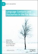 Language Contacts and Discourses in the Far North Language Contacts and Discourses in the Far North