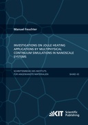 Investigations on Joule heating applications by multiphysical continuum simulations in nanoscale systems