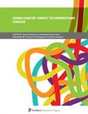 Using Cancer ‘Omics' to Understand Cancer
