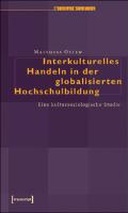 Interkulturelles Handeln in der globalisierten Hochschulbildung