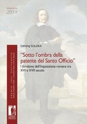 «Sotto l'ombra della patente del Santo Officio»