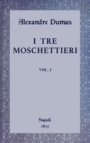 I tre moschettieri, vol. I