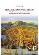 Tra argento, grano e panni