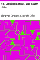 U.S. Copyright Renewals, 1960 January - June