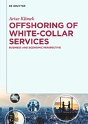 Offshoring of white-collar services. Business and economic perspective