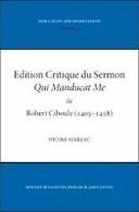 Edition Critique du Sermon 'Qui Manducat Me' de Robert Ciboule (1403-58)