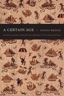 A Certain Age : Colonial Jakarta through the Memories of Its Intellectuals