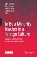 To Be a Minority Teacher in a Foreign Culture