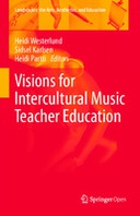 Visions for Intercultural Music Teacher Education