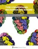 Type I Chaperonins: Mechanism and Beyond