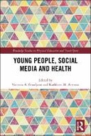 Young People, Social Media and Health