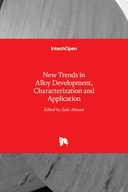 New Trends in Alloy Development, Characterization and Application