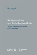 Rechtsproduktion und Technikwissenschaften