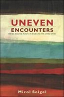 Uneven Encounters