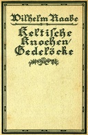 Keltische Knochen/Gedelöcke Erzählungen