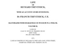 Life of Richard Trevithick, Volume II (of 2) With an Account of His Inventions