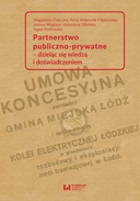Partnerstwo publiczno-prywatne – dzieląc się wiedzą i doświadczeniem