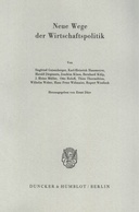 Neue Wege der Wirtschaftspolitik