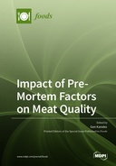 Impact of Pre-Mortem Factors on Meat Quality