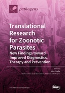 Translational Research for Zoonotic Parasites: New Findings toward Improved Diagnostics, Therapy and Prevention