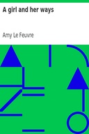 A girl and her ways