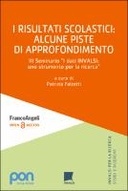 I risultati scolastici: alcune piste di approfondimento