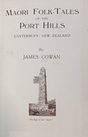 Maori folk-tales of the Port Hills, Canterbury, New Zealand