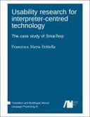 Usability research for interpreter-centred technology