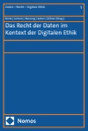 Das Recht der Daten im Kontext der Digitalen Ethik