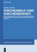 Kirchenbild und Kircheneinheit. Der dominikanische Tractatus contra Graecos (1252) in seinem theologischen und historischen Kontext
