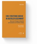 Eine streitende Kirche in digitaler Gegenwart