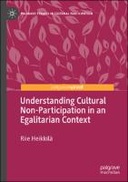 Understanding Cultural Non-Participation in an Egalitarian Context
